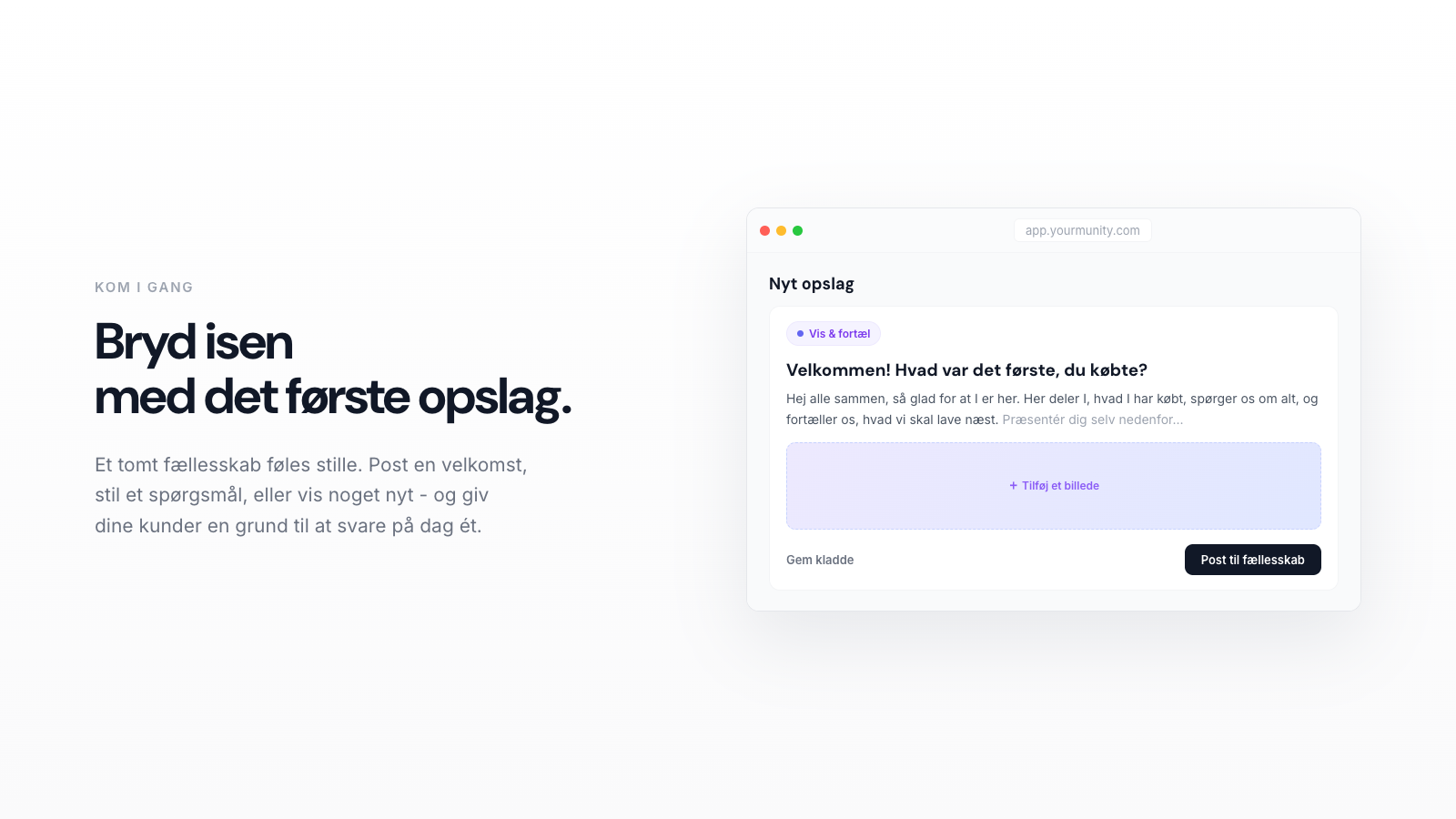 Dit første community-opslag: idéer der virker