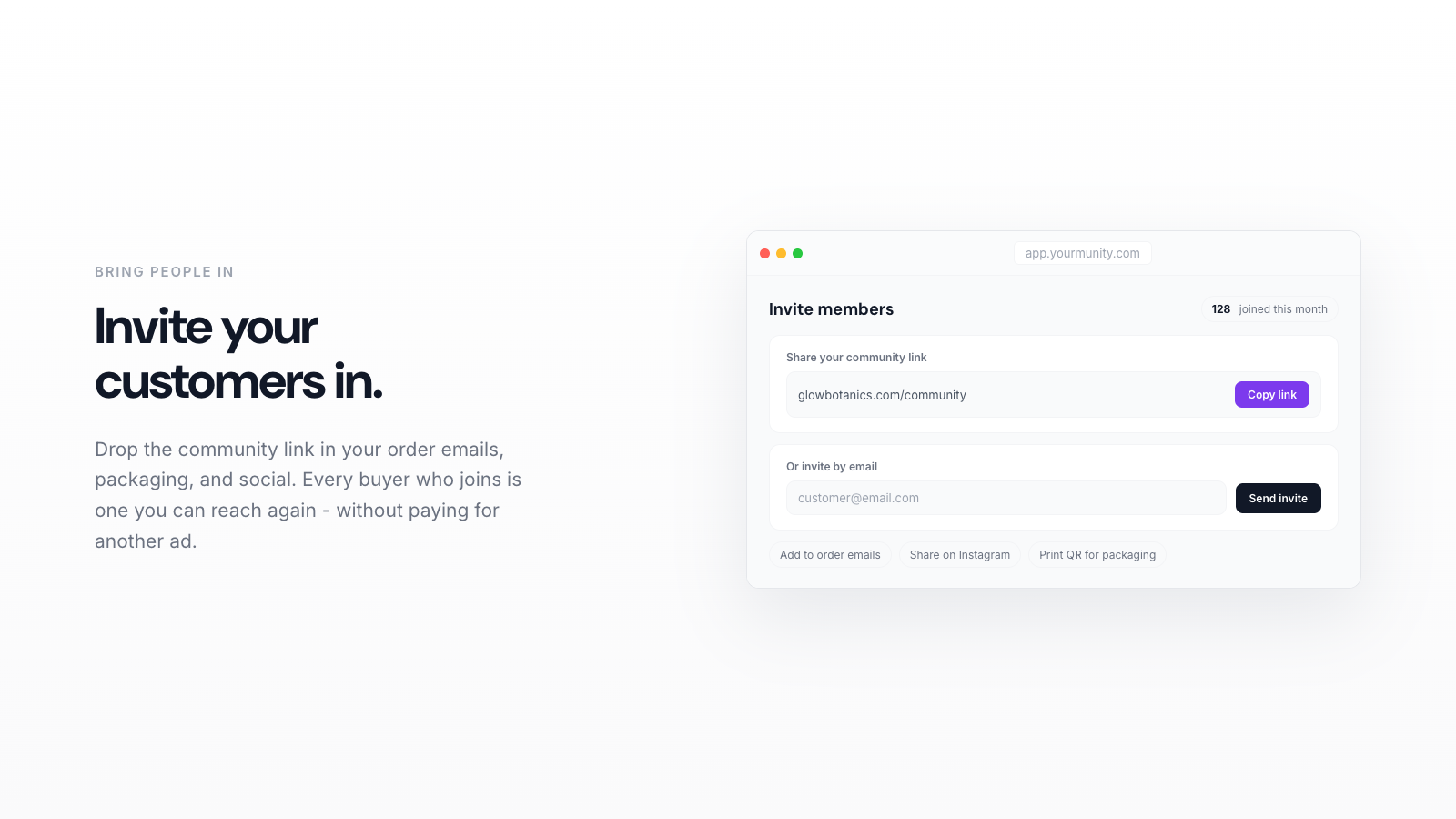 Invite your customers into the community